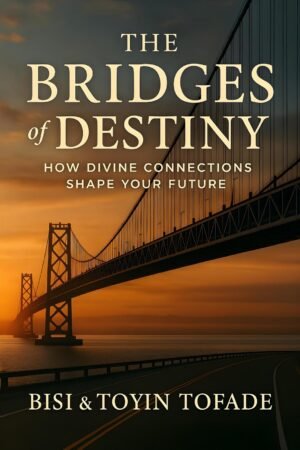 The Bridges of Destiny